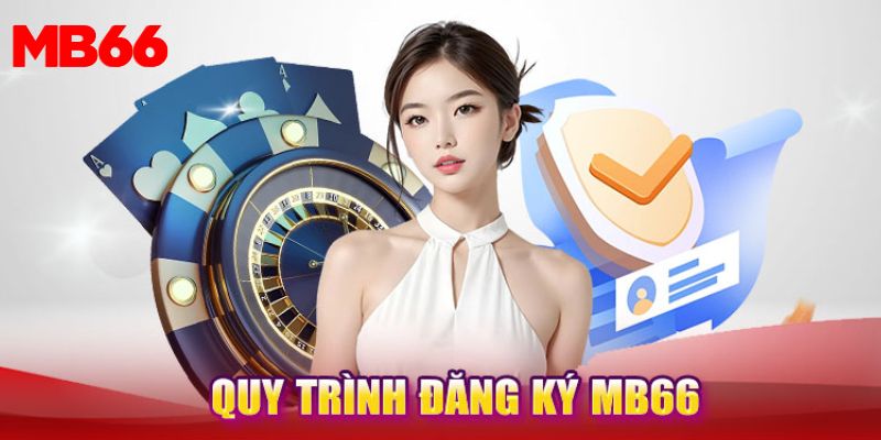 Hướng dẫn đăng ký hội viên tại MB66 dễ dàng nhanh chóng