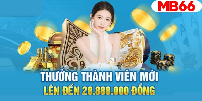 Khuyến mãi nạp thưởng lần đầu chào mừng người chơi mới giá trị lên đến 28.888.000 VND