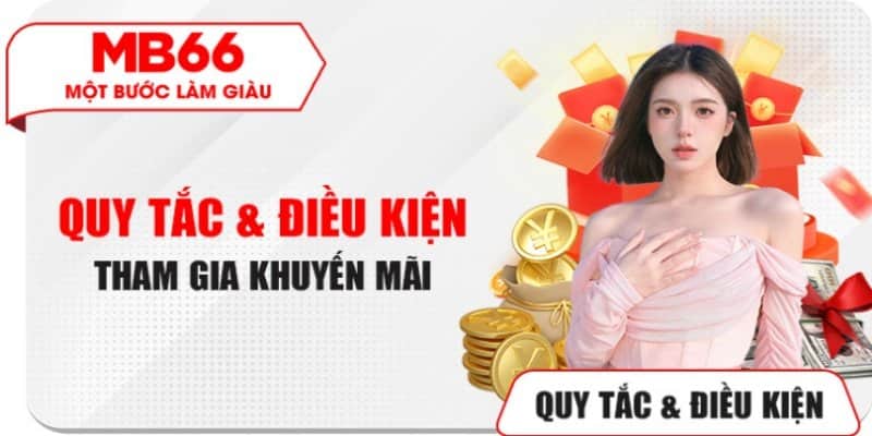 Quy tắc, điều kiện khi tham gia chương trình