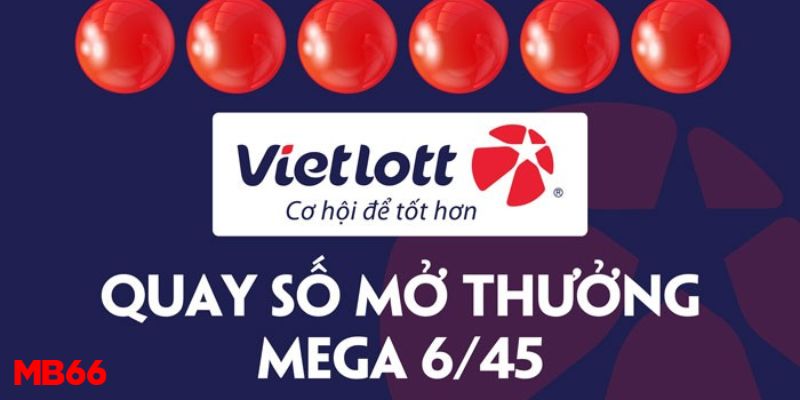 Phương thức tham gia xổ số Vietlott Mega 6/45