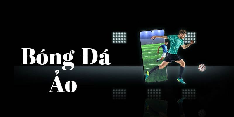 Không ít anh em đang say mê bóng đá ảo